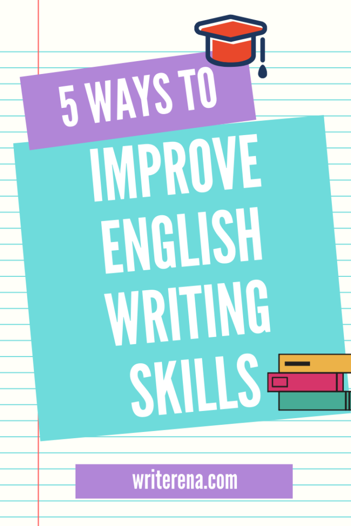 How To Improve Your English Writing Skills In 30 Days