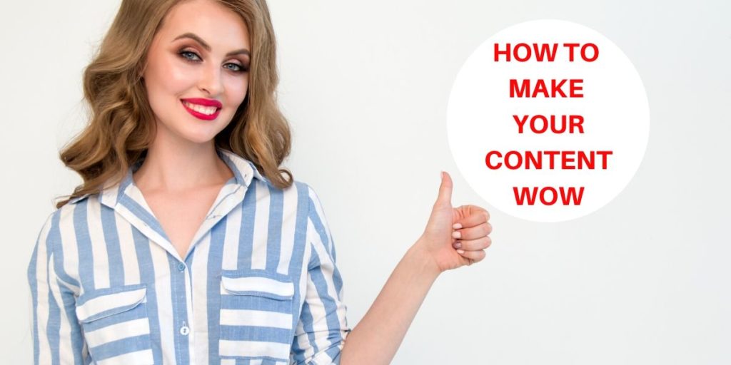 Content Editing Tips: How to Make your Content 'Wow'