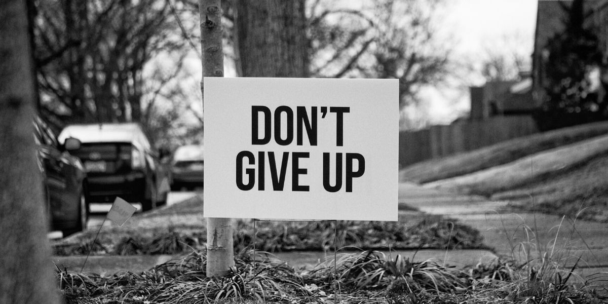 don't-give-up-signboard
