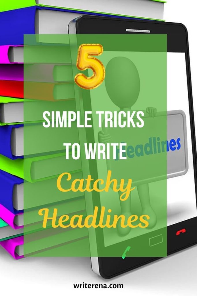 Simple Tricks To Write Catchy Headlines For Your Posts